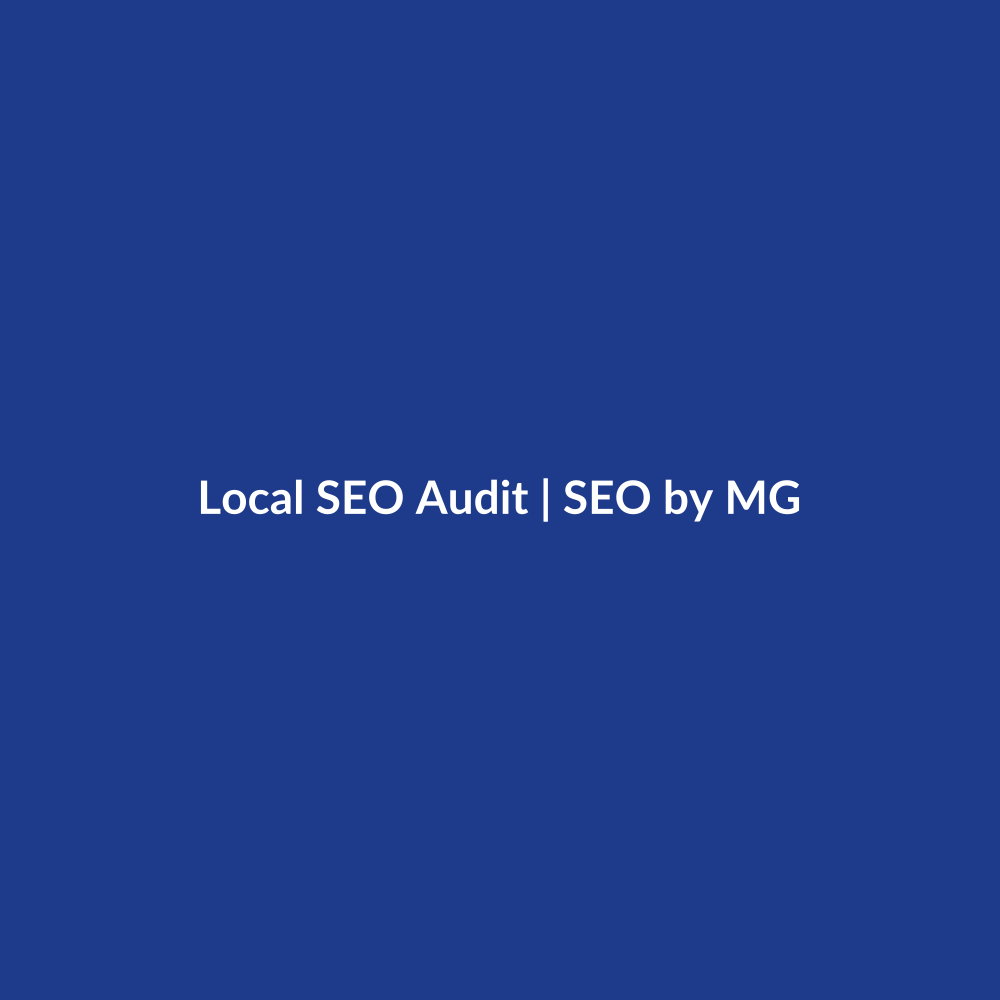 Local SEO Audit by SEO by MG