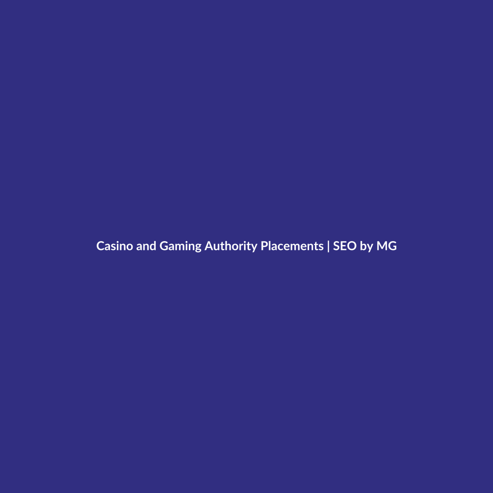 Casino & Gaming Authority Placements by SEO by MG