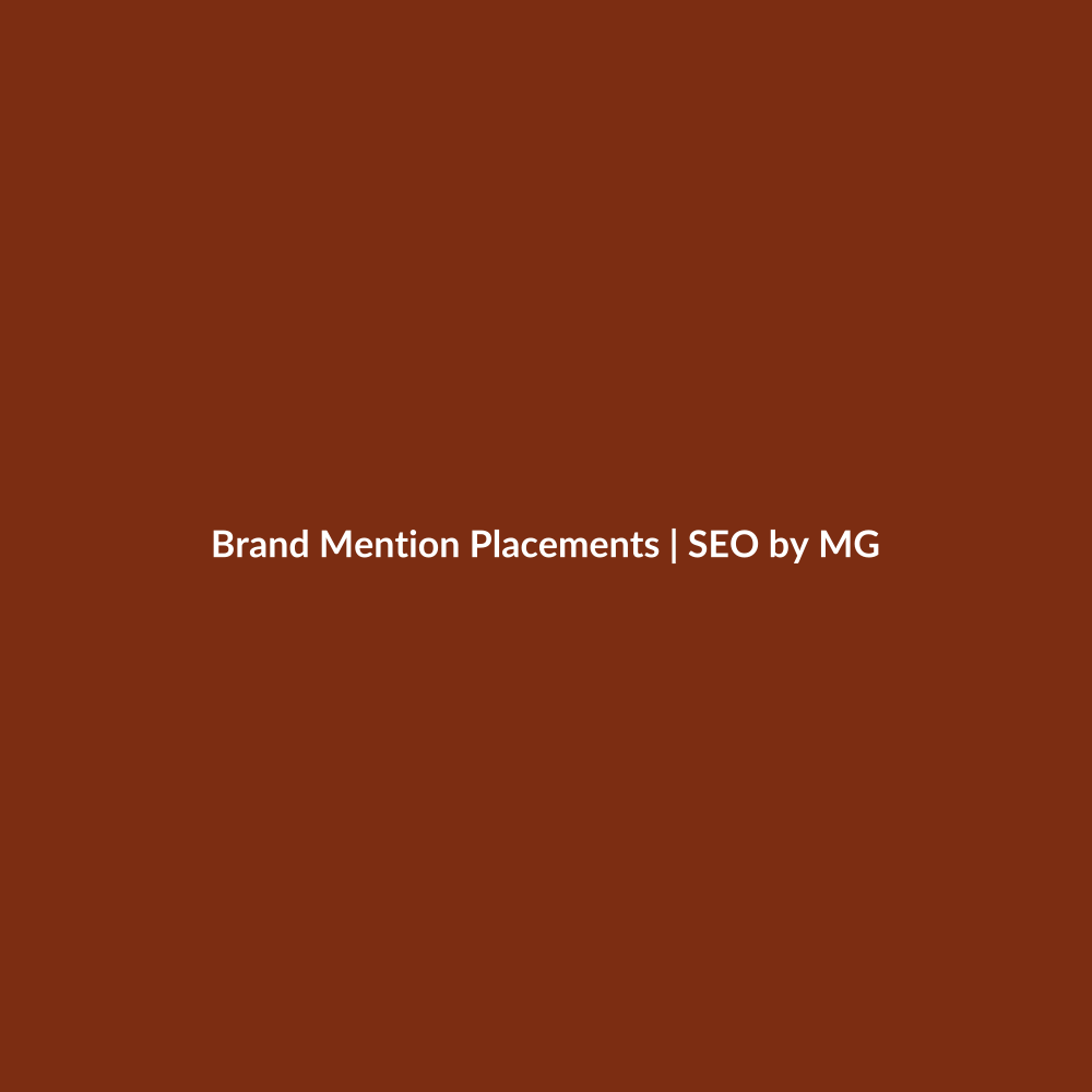 Brand Mention Placements by SEO by MG