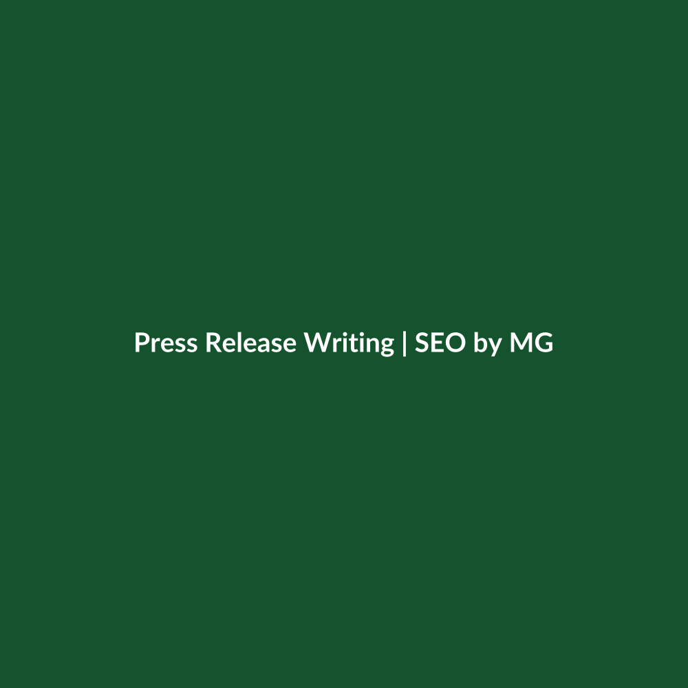 Press Release Writing by SEO by MG