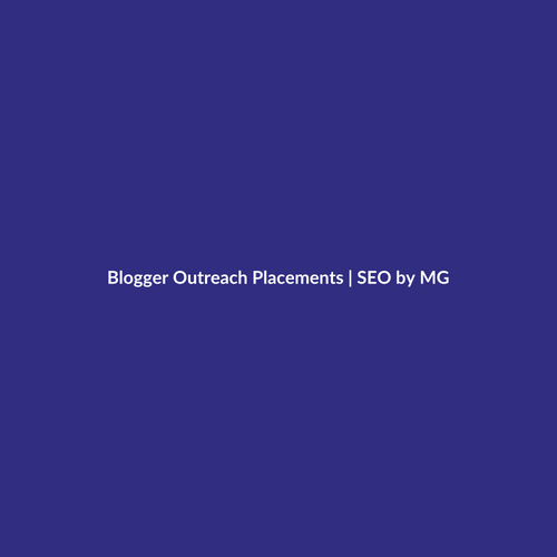 Blogger Outreach Placements by SEO by MG
