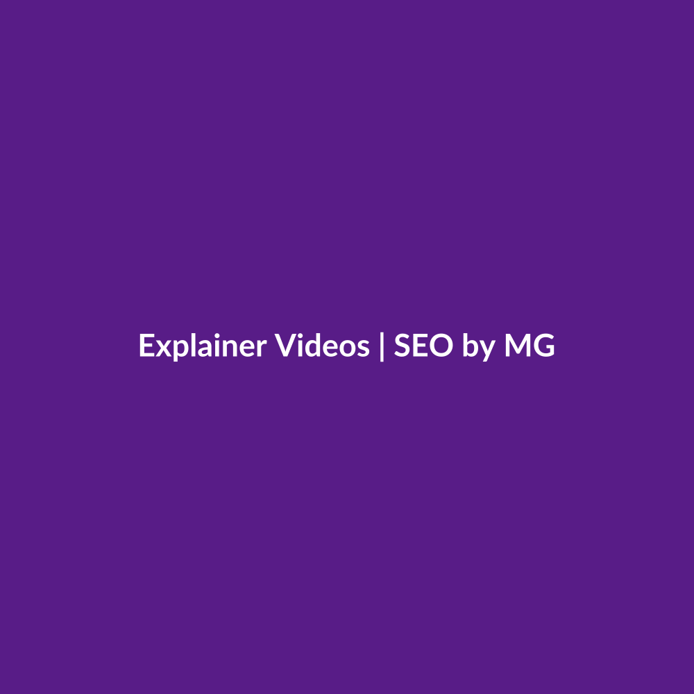Explainer Videos by SEO by MG