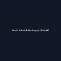Website Authority Builder Campaign by SEO by MG