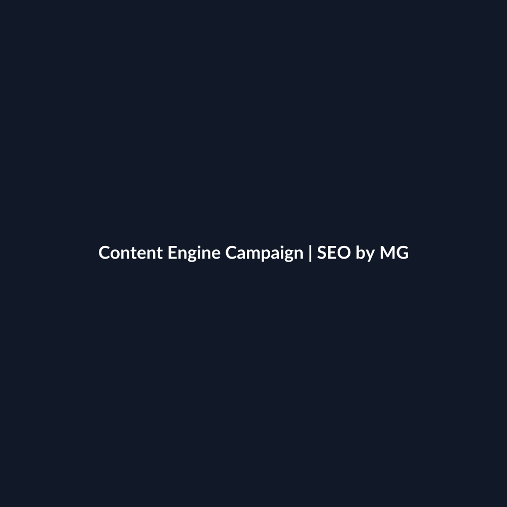 Content Engine Campaign by SEO by MG